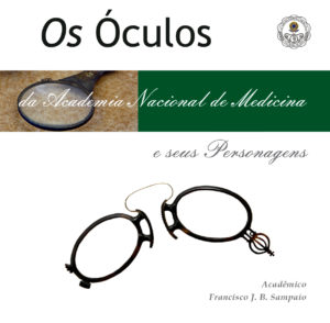 Os Óculos da Academia Nacional de Medicina e seus Personagens
