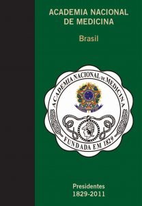 Presidentes da Academia Nacional de Medicina (1829-2011)