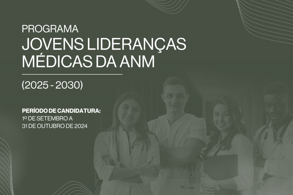 Abertas as inscrições para o Programa Jovem Lideranças Médicas da ANM